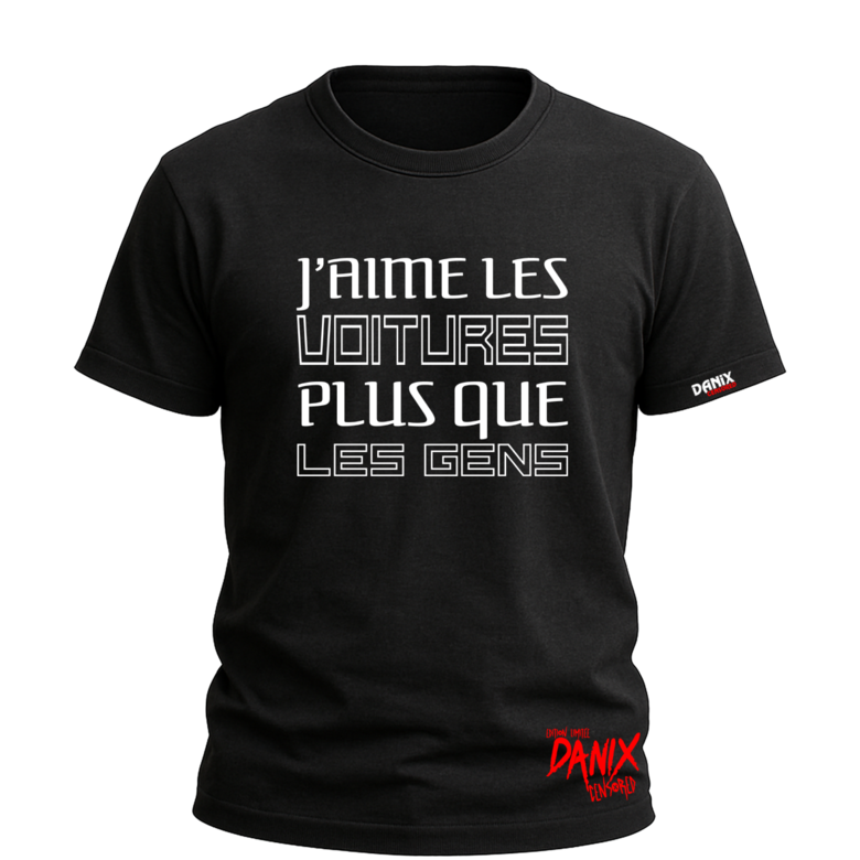 Tshirt J'aime les voitures plus que les gens [DANIX CENSORED]